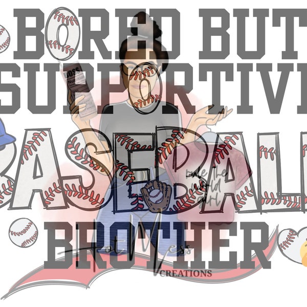 Big Brother Baseball Shirt- Baseball- Baseball- Bored Supportive- Softball T-Shirt for Boys - Youth Baseball- Sublimation - SVG, PNG, JPG