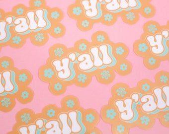 Y'all Sticker | 3" | Waterproof Vinyl Die Cut Sticker