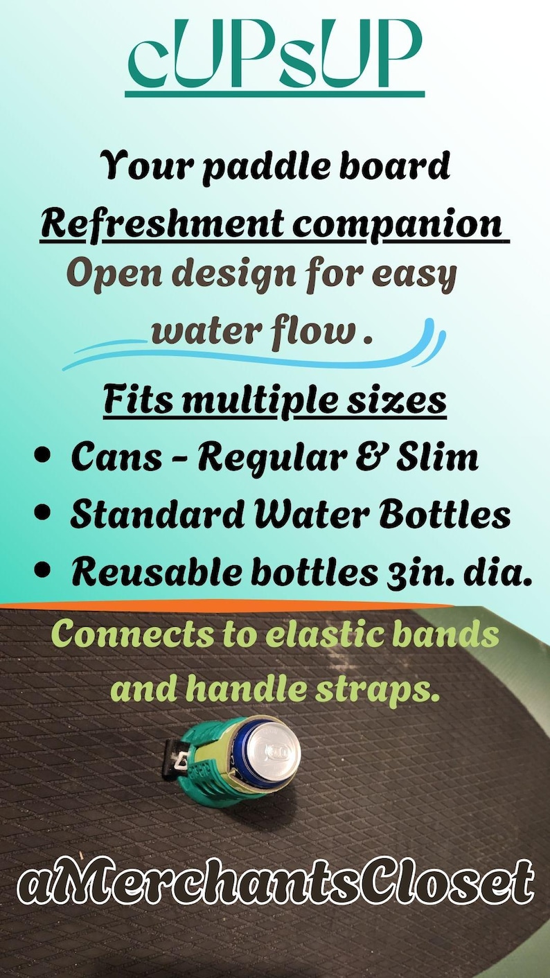 May include: Green and black plastic cup holder for paddle boards. The holder is designed to fit cans, water bottles, and reusable bottles up to 3 inches in diameter. The text "CUPSUP" is at the top of the image. The text "aMerchants Closet" is at the bottom of the image.