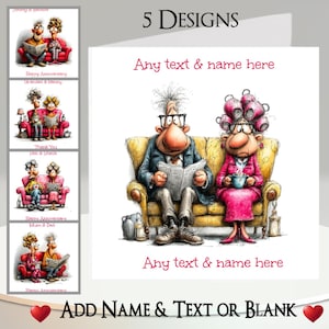 May include: A greeting card with a cartoon illustration of an elderly couple on a sofa. The card has the text "Any text & name here" and "Add Name & Text or Blank". The image also shows 5 different designs.