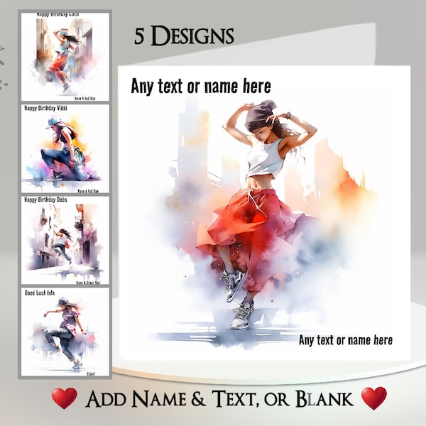 Street Dancer Card: Add Your Text + Name ~ Inside Message ~ Street Dance, Dancer, House, Hip Hop, Breakdance, Breakdancing, Popping, Music