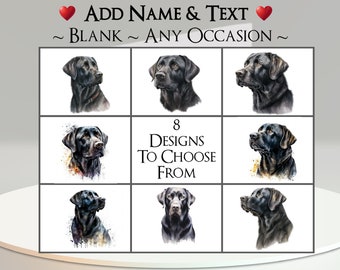 Labrador Card: Add Your Text + Name ~ Inside Message ~ Any Occasion or Blank ~ Black Labrador, Lab, Canine, Dog Portrait, Pet, Dog