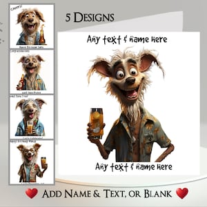 Carte chien qui boit : ajoutez votre texte et votre nom ~ Message à l'intérieur ~ 5 modèles au choix ~ Débraillé, ivre, boisson, bière, spiritueux, drôle, humoristique