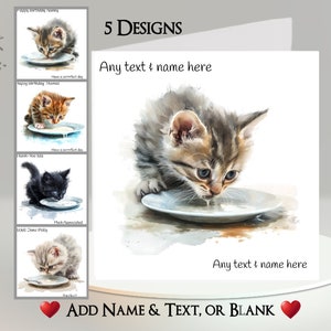 Cat Card: Add Your Text + Name ~ 5 Designs To Choose From ~ Inside Message ~ Cute Kitten, Cat, Fluffy Kitten, Young Cat, Feline, Pet, Milk