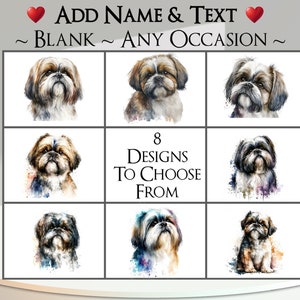 Carte Shih Tzu : ajoutez votre texte et votre nom ~ Message à l'intérieur ~ Toute occasion ou vierge ~ Shih Tzu, chien, petit chien, animal de compagnie, canidé, portrait de chien