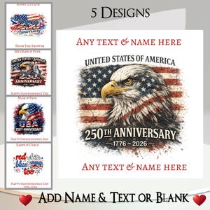 May include: Greeting card designs celebrating the 250th Anniversary of the United States of America. The main design features an American bald eagle with the US flag and the text "250th Anniversary 1776-2026". Other designs are also shown.