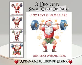 May include: A square greeting card featuring a cartoon Santa Claus lifting a heavy barbell with blue plates. The text reads 8 DESIGNS SINGLE CARD OR PACKS, ANY TEXT & NAME HERE, and ADD NAME & TEXT OR BLANK. The design includes yellow stars.