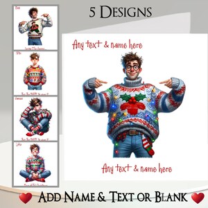 May include: A Christmas-themed greeting card with a cartoon illustration of a person wearing a festive sweater. The card features the text "5 Designs" and "Add Name & Text or Blank". The main image has the text "Any text & name here".