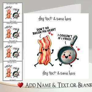 Carte chanson amusante : personnalisée ~ ajoutez votre texte et votre nom ~ message à l'intérieur ~ bacon, poêle à frire, nourriture, jeu de mots « Don't Go Bacon My Heart », musique
