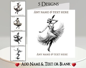 May include: A square white greeting card featuring a black and white illustration of a person dancing in a fringed dress with a feather headpiece. The text reads 5 DESIGNS, ANY NAME & TEXT HERE, and ADD NAME & TEXT OR BLANK.