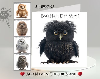 Owl Card: Add Your Text + Name ~ 5 Designs To Choose From ~ Inside Message ~ Fluffy Owl, Owlet, Baby Owl, Scruffy Owl, Bird, Cute Owl