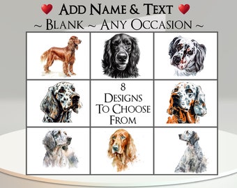 Setter Card: Add Your Text + Name ~ Inside Message ~ Any Occasion ~ Red Setter, Irish Setter, English Setter, Dog Portrait