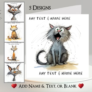 Cat Card: Add Your Text + Name ~ Inside Message ~ Cat Cartoon, Drawing, Funny Cat, Grey Cat, Ginger Cat, Quirky, Comical, Humorous, Crazy