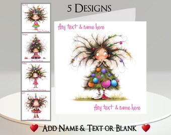 Christmas Tree Girl Card: Add Your Text + Name, Inside Message, 5 Designs. Quirky, Cute, Big Hair, Baubles, Star, Gift, Present, Funny