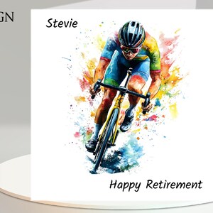 May include: Watercolor illustration of a cyclist in action, wearing a helmet and cycling gear. The card reads "Happy Retirement" and "Stevie". Design 5 is in the upper left corner.