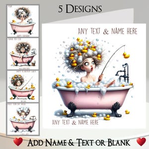 Carte Bath Girl : ajoutez votre nom + texte, message à l'intérieur, 5 modèles. Fille originale, Baignade, Bulle, Canard, Douche, Grands cheveux, Mignonne