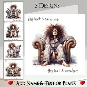 Carte femme stressée : ajoutez votre texte + votre nom, un message à l'intérieur, 5 motifs. Femme décalée, Fatiguée, Inquiète, Stress, Fauteuil, Pyjama, Humour, Humour