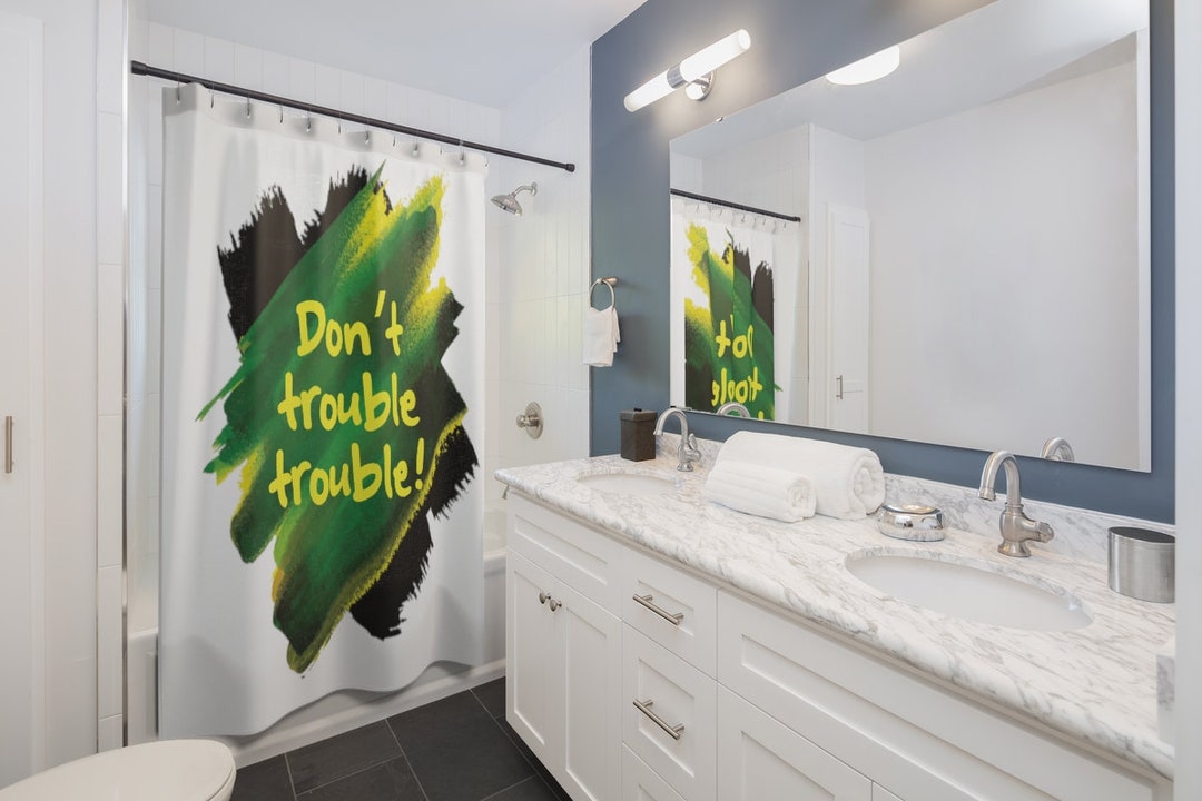 Don't Trouble Trouble Jamaican Shower Curtain Jamaican Etsy