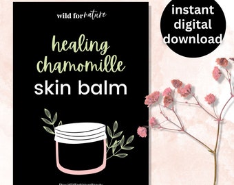 DIY Healing Balm / How to Make Healing Balm / Natural Healing Salve Formulation / Skincare Formula /  Printable Skincare Book