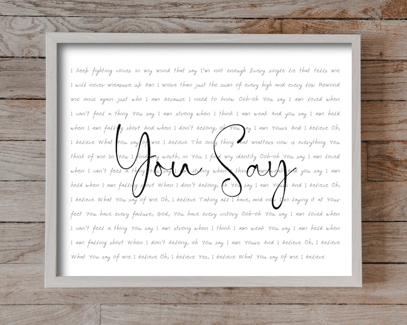 You Say, Lauren Daigle, Full Worship Lyrics, Printable Art, 8 X 10 Digital Download - Etsy