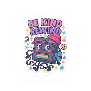 Be Kind Rewind Emotional Sticker, Funny VHS Tape Vinyl Sticker, Nostalgic 90s Aesthetic Gift for Journal, Laptop, or Water Bottle