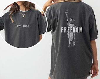 Freedom T-Shirt 1776-2026, Statue of Liberty Tee, USA 250 Years Shirt