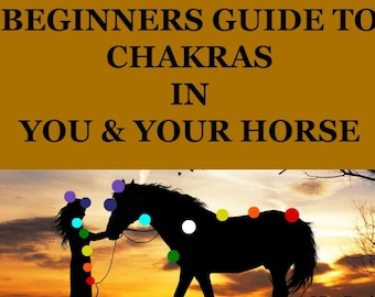 Horse Info- GUIDE TO CHAKRAS- Digital Download- Equine Education