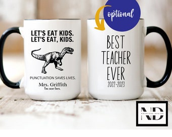 Punctuation Saves Lets Eat Kids Teacher Appreciation Teacher Mug Gift for Teacher Funny Teacher Gift End of the Year Gift for Teacher Mug