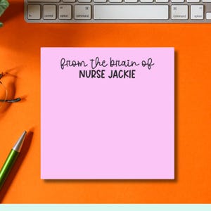 Personalized Nurse Sticky Notes Funny Nursing Brain Notepad From the Brain of Post it RN LNP Gift Medical School Graduation Present
