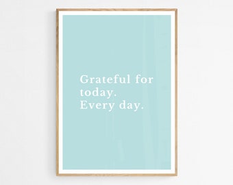 Grateful for Today Print, Blue Minimalist Wall Art (Digital Download)
