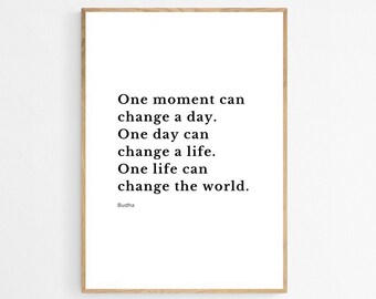 One Moment Motivational Quote Print, Black and White Wall Art (Digital Download)