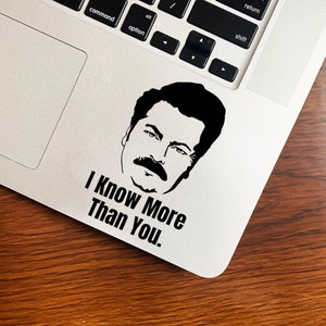 Ron Swanson "I Know More Than You" Vinyl Decal, Parks and Recreation, Car Decal, Water Bottle Decal, Mug Decal, Waterproof Decal