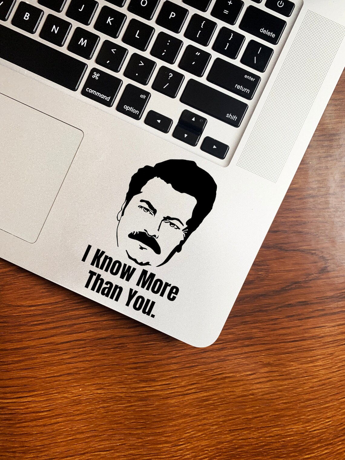 Ron Swanson I Know More Than You Vinyl Decal Etsy