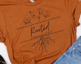 Rooted Wildflower T-Shirt: Christian Bella Canvas Apparel