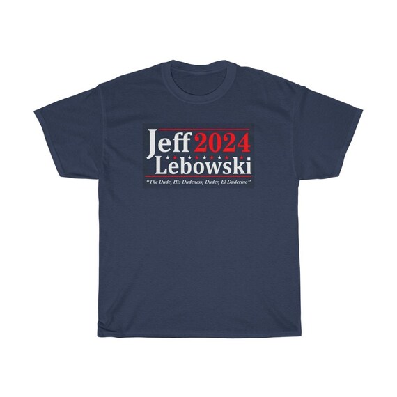 Lebowski 2024 Big Lebowski Dude for President Tshirt Etsy UK