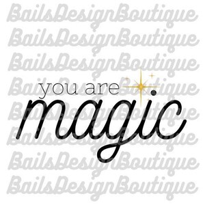 You Are Magic PNG