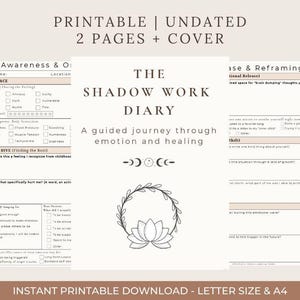 May include: Printable undated Shadow Work Diary with 2 pages and a cover. The diary includes sections for awareness, deep dive, and emotional release. The design features a lotus flower and text that reads "The Shadow Work Diary: A guided journey through emotion and healing."