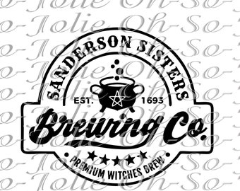 May include: Black and white logo for Sanderson Sisters Brewing Co. with a cauldron and stars. The text reads "Sanderson Sisters Brewing Co. Est. 1693 Premium Witches Brew."