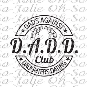 Digital SVG, Dad Against Daughter Dating , SVG, pdf, png, jpg, Cricut