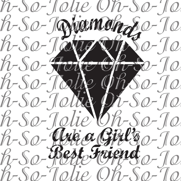 Digital SVG, Diamond's are a Girl's Best Friend , SVG, pdf, png, jpg, Cricut