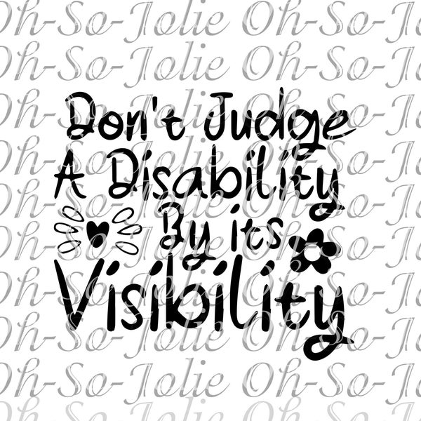 Digital SVG, Don't Judge My Disability , SVG, pdf, png, jpg, Cricut
