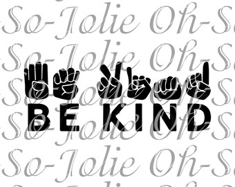 Digital SVG, Be Kind , SVG, pdf, png, jpg, Cricut