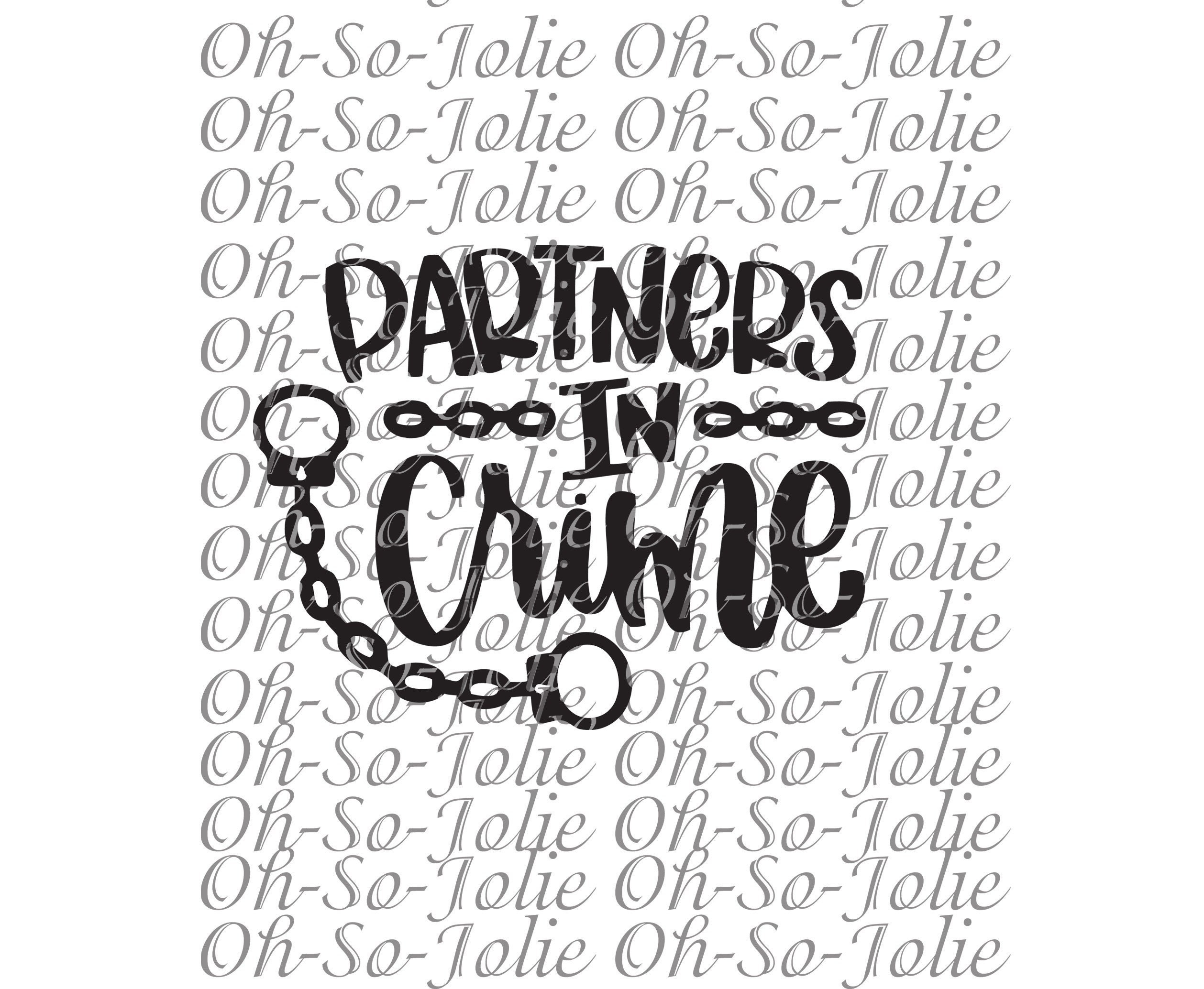 Digital SVG, Partners in Crime , SVG, Pdf, Png, Jpg, Cricut - Etsy