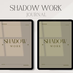 May include: Two digital tablet mockups with black frames and a light brown and green background. The text "SHADOW WORK JOURNAL" is at the top of the image. The text "SHADOW WORK" is in the center of each tablet.