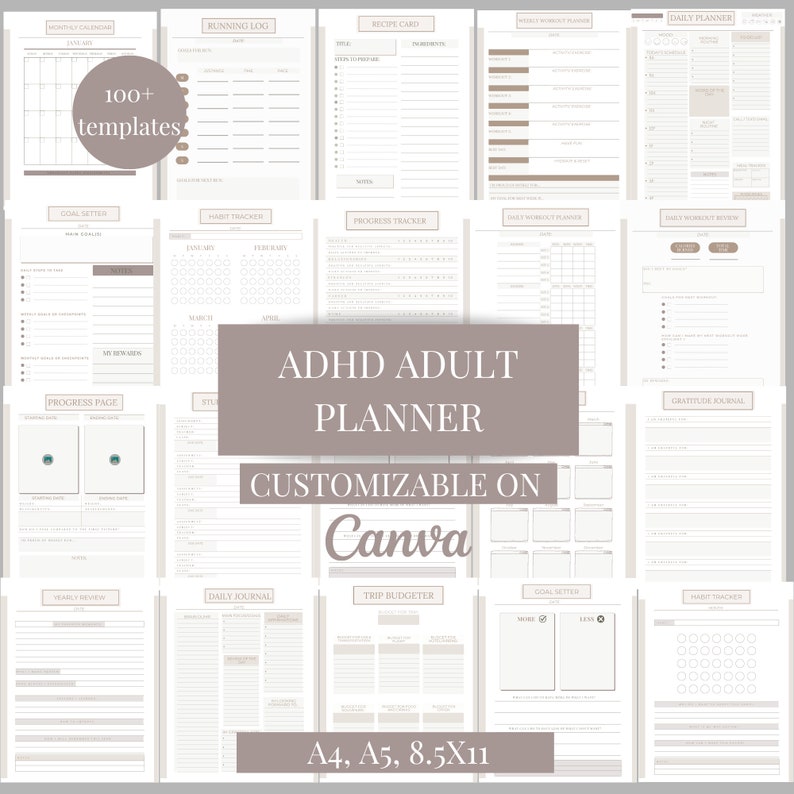 May include: A digital planner for adults with ADHD, featuring 100+ customizable templates for goal setting, habit tracking, daily planning, and more. The planner is designed to be used with Canva and is available in A4, A5, and 8.5x11 sizes.