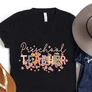 Preschool Teacher V Neck Shirts, Floral Preschool Teacher T Shirt, Preschool Teacher Gifts, Gift for New Teacher, Team Teacher T-Shirt