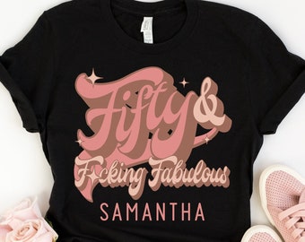 Custom 50th Birthday Shirt, Personalized Retro Fifty and Fabulous Shirt, 50th Birthday Gifts for Women, Fiftieth Birthday Gift for Her
