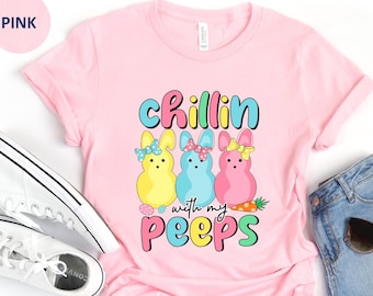 Easter T Shirt for Women, Chillin With My Peeps Shirt, Funny Easter Shirt, Womens Easter Shirt, Cute Easter Shirt, Easter Peep Shirt