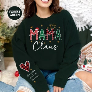 Custom Christmas Mom Sweatshirt, Personalized Christmas Mama Shirt, Christmas Gift for Mom, Mama Claus Sweatshirt, New Mom Holiday Gift