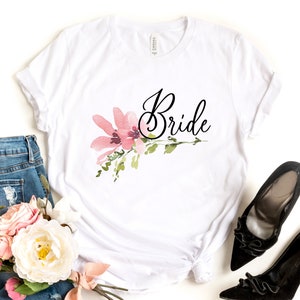 Bride T Shirt, Floral Bride Shirt, Engagement Gift, Engagement T Shirt, Wedding Shower Gift, Bride Gift, Wedding Shirt, Gift for Bride